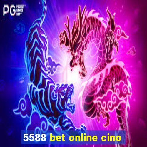 5588 bet online cino